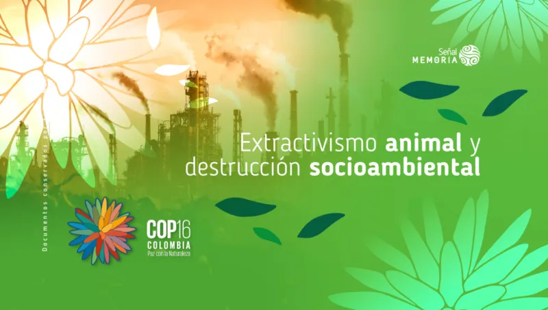 Extractivismo animal y destrucción socioambiental