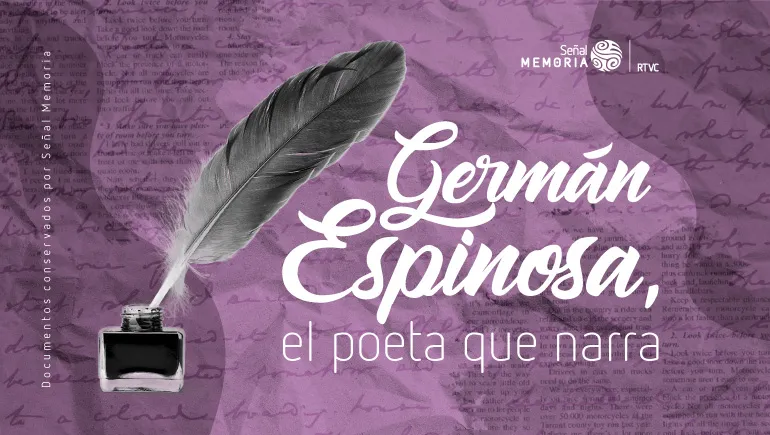 Germán Espinosa, el poeta que narra