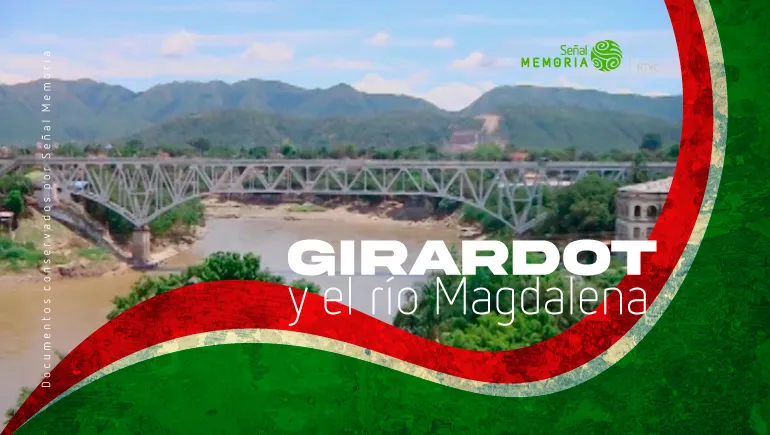 Girardot y el río Magdalena