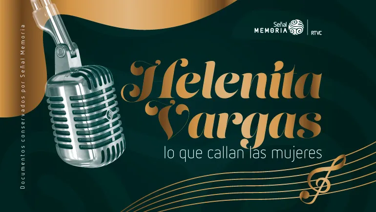 Helenita Vargas: lo que callan las mujeres