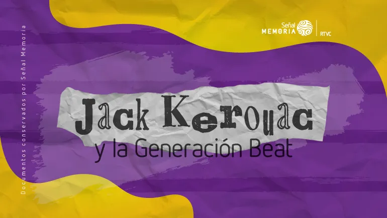 Jack Kerouac y la Generación Beat