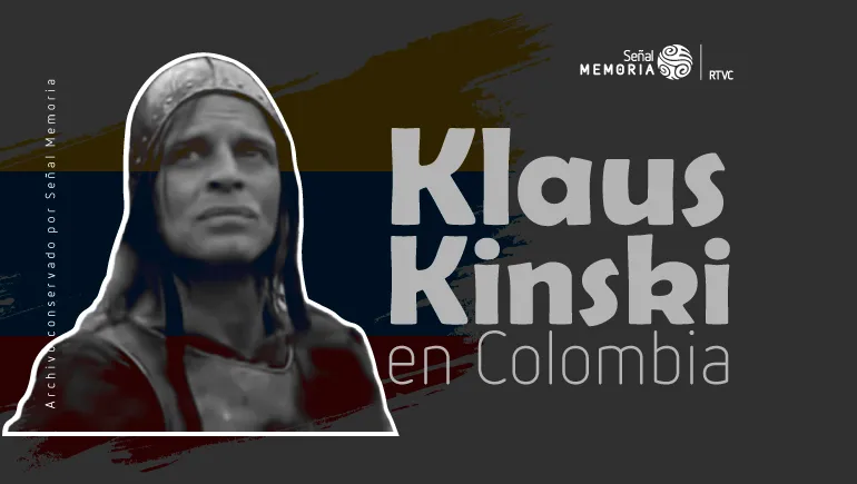Klaus Kinski en Colombia