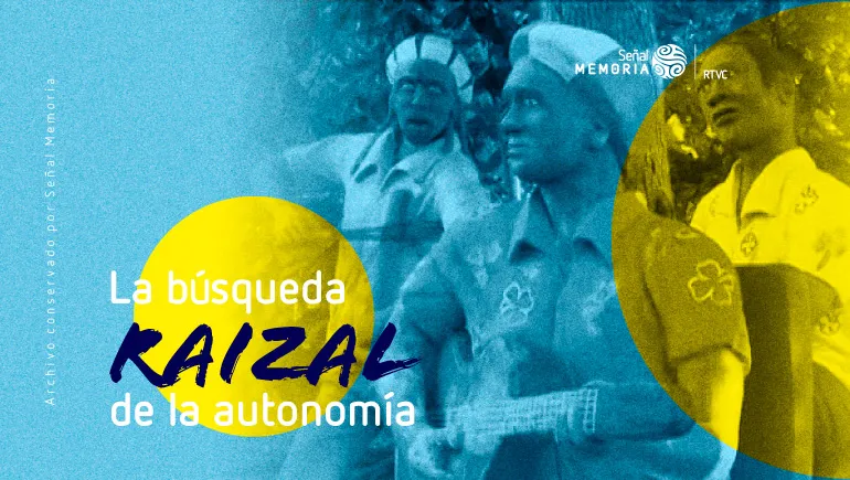 La búsqueda raizal de la autonomía
