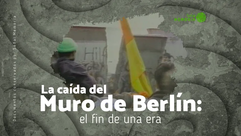 La caída del Muro de Berlín