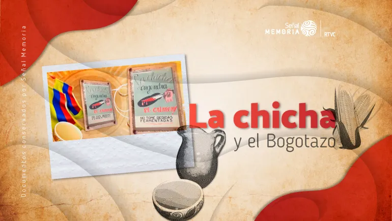 La chicha y el Bogotazo