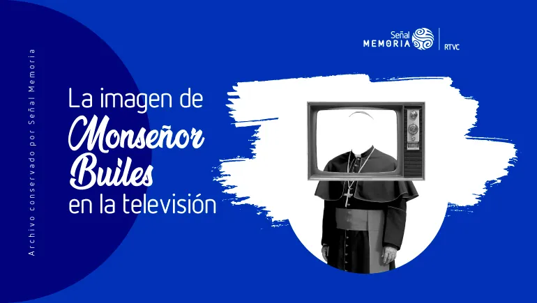  Monseñor Builes en la televisión