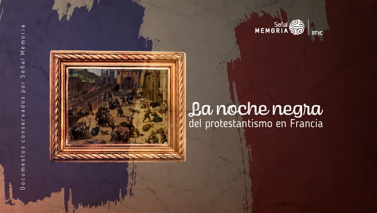 La noche negra del protestantismo en Francia