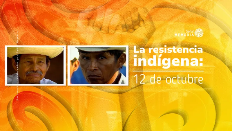 La resistencia indígena: 12 de octubre