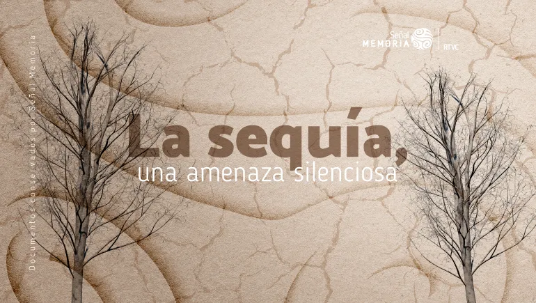 La sequía, una amenaza silenciosa
