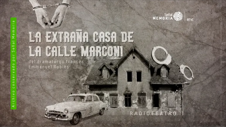 radioteatro la extraña casa de la calle marconi