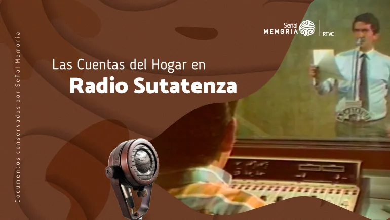 Las Cuentas del Hogar en Radio Sutatenza
