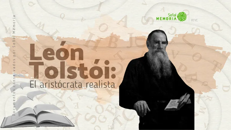 León Tolstói : El aristócrata realista