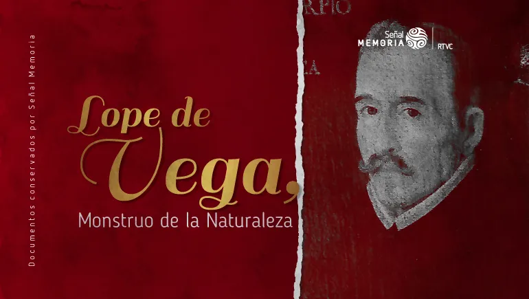 Lope de Vega, Monstruo de la Naturaleza