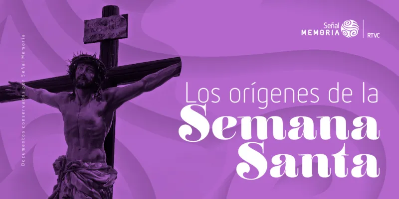 Los orígenes de la Semana Santa