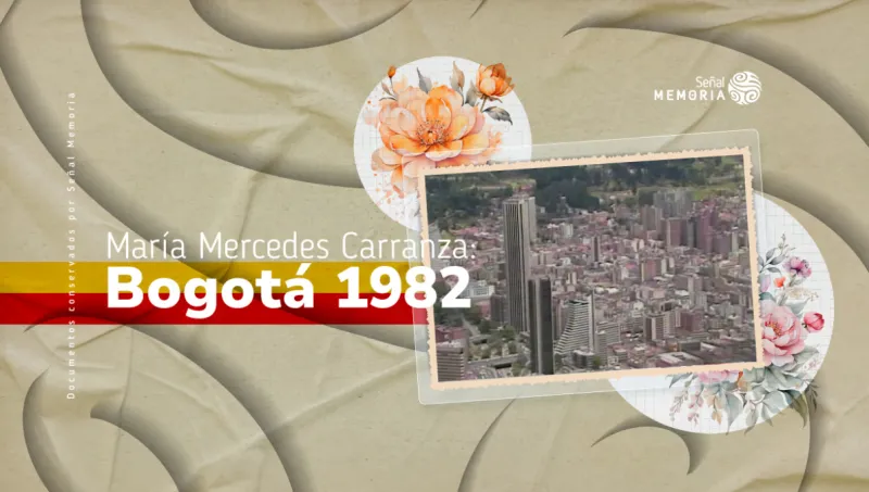 María Mercedes Carranza: Bogotá 1982