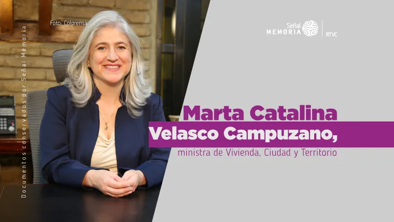 Marta Catalina Velasco Campuzano ministra de Vivienda