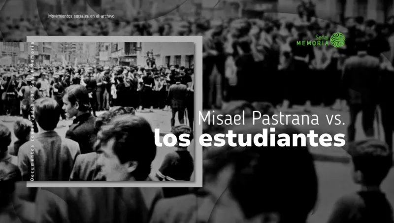 Misael Pastrana vs. los estudiantes