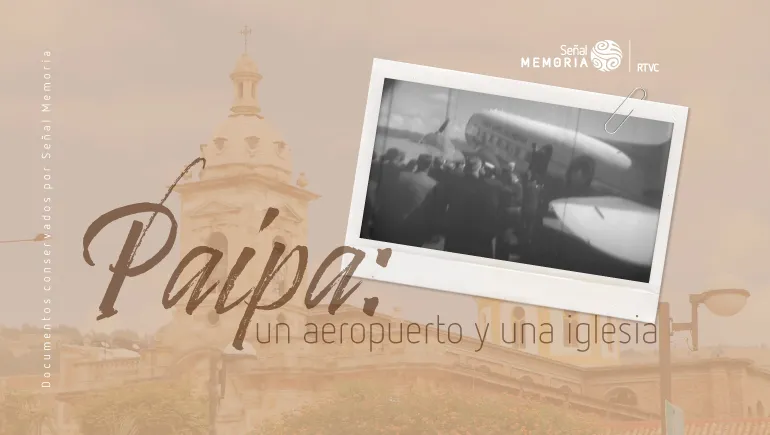 Paipa: un aeropuerto y una iglesia