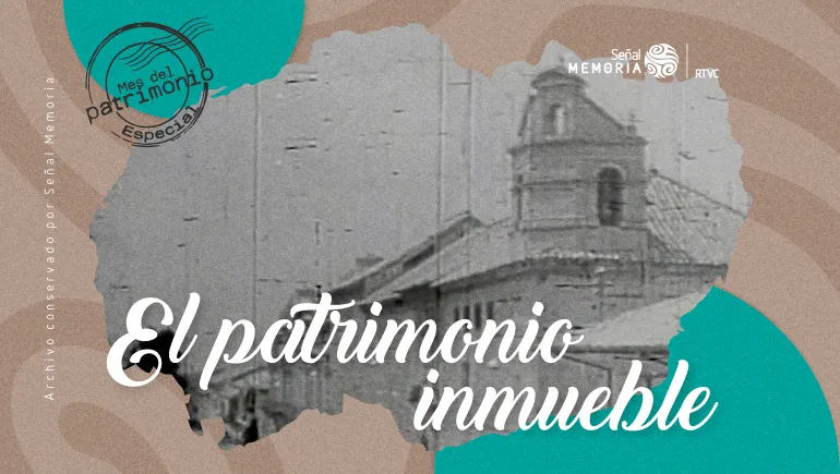 El patrimonio inmueble 