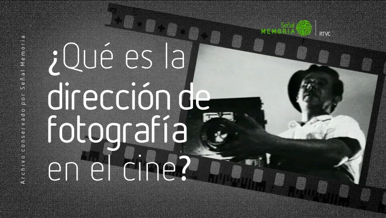 Dirección fotográfica en el cine