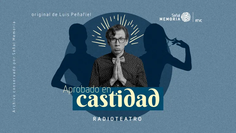 Aprobado en castidad, radioteatro dominical