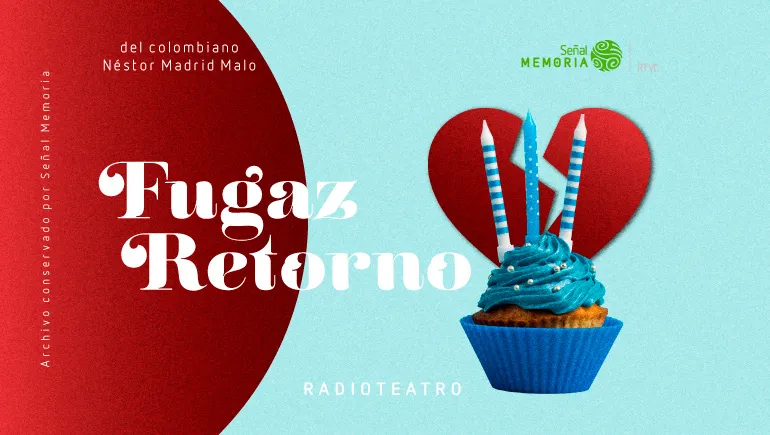 Fugaz Retorno: radioteatro dominical