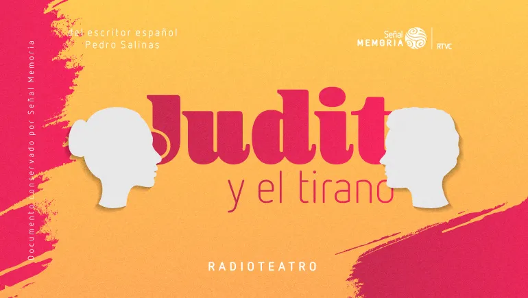 Judith y El Tirano: Radioteatro dominical