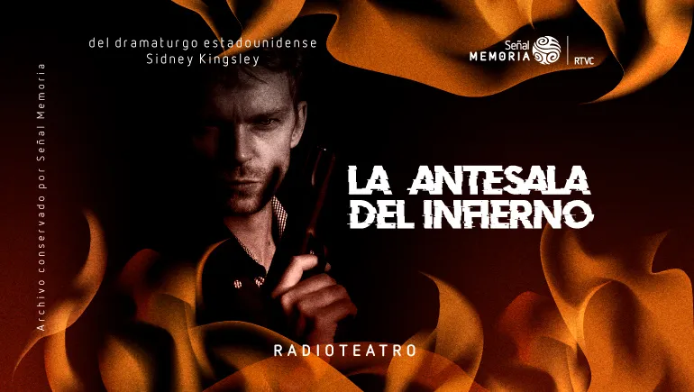 La antesala del infierno: radioteatro dominical 