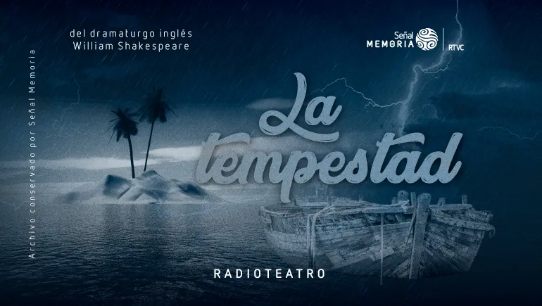 La Tempestad del dramaturgo inglés William Shakespeare