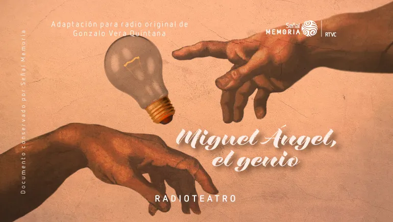 Miguel Ángel el genio, radioteatro dominical