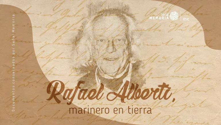 Rafael Alberti, marinero en tierra