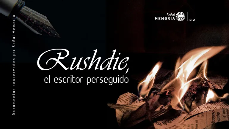 Rushdie, el escritor perseguido