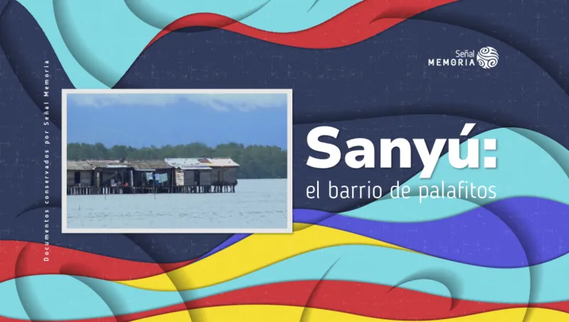 Sanyú: el barrio de palafitos