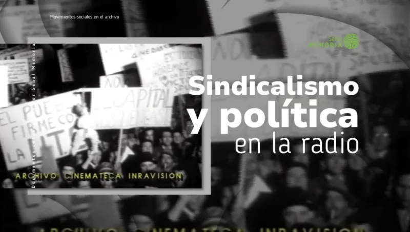 Sindicalismo y política en la radio