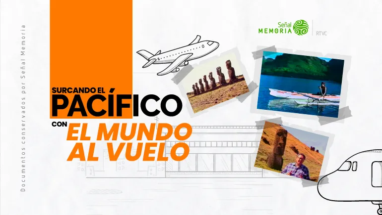 Surcando el Pacífico con El Mundo al Vuelo