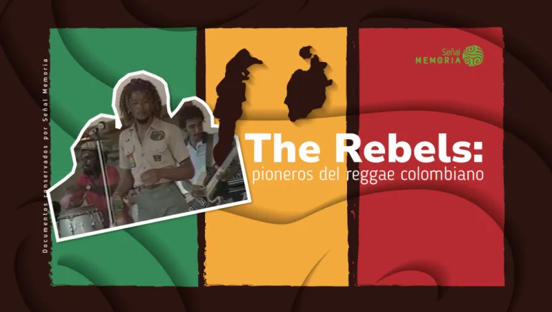 The Rebels: pioneros del reggae colombiano
