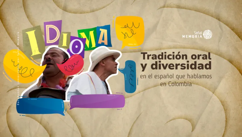 Tradición oral y diversidad en el español que hablamos en Colombia