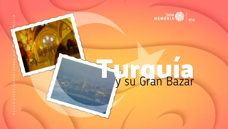 Turquía y su Gran Bazar