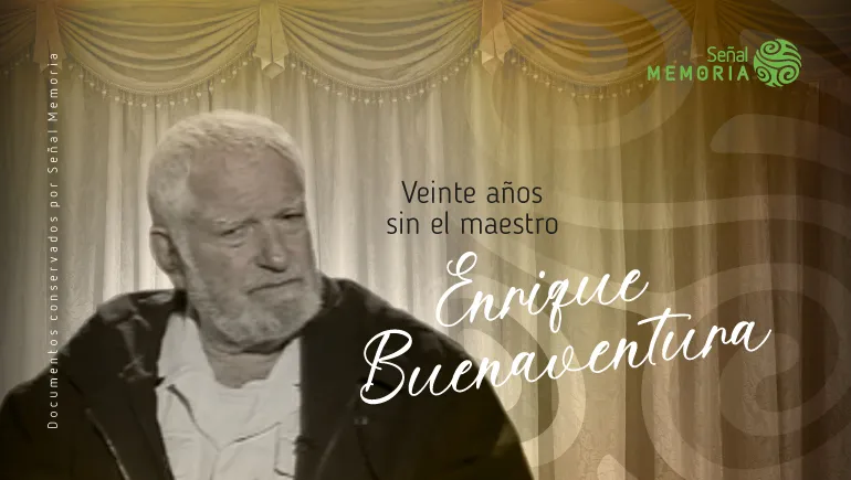 Veinte años sin el maestro Enrique Buenaventura