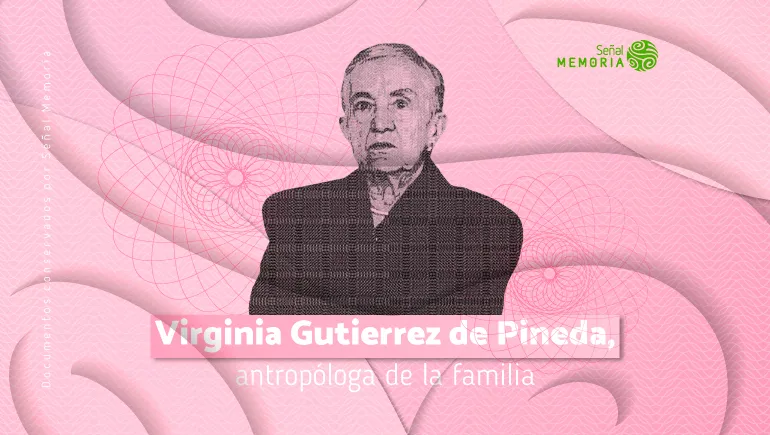 Virginia Gutierrez de Pineda