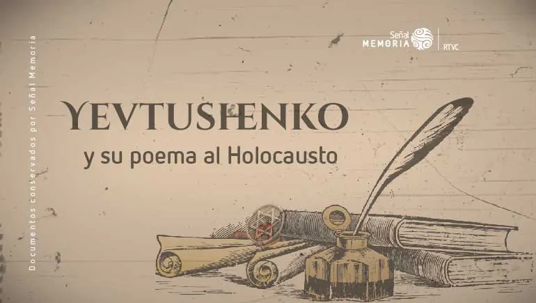 Yevtushenko y su poema al Holocausto