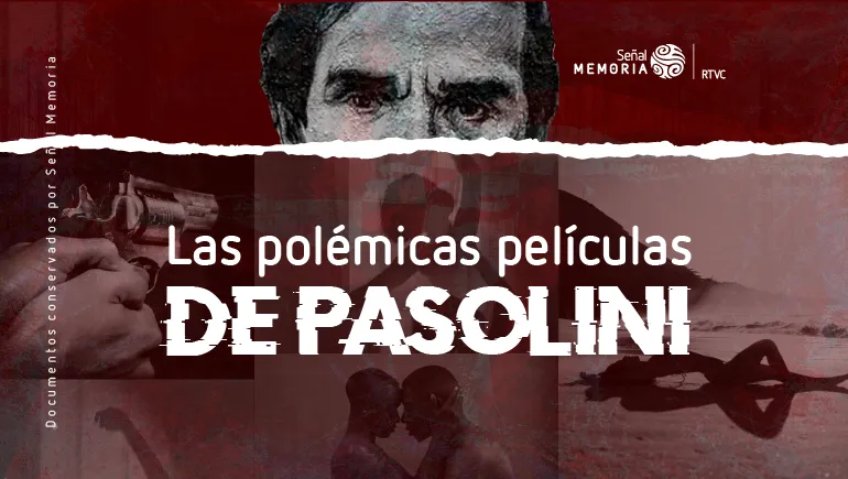 Las polémicas películas de Pasolini