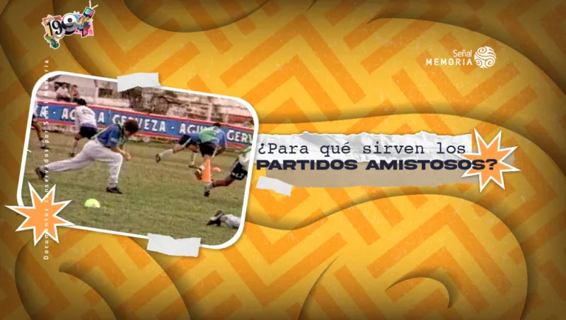 ¿Para qué sirven los partidos amistosos?