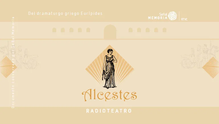 Radioteatro dominical: Alcestes de Eurípides 