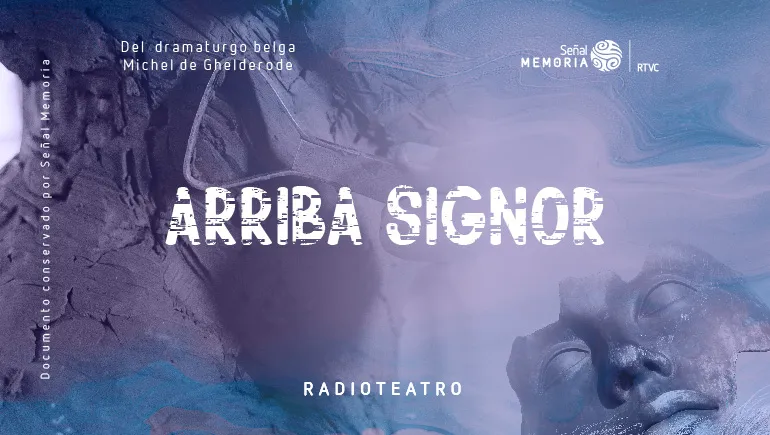 Arriba Signor: Radioteatro dominical