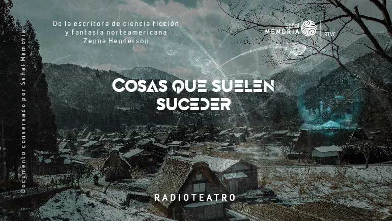Radioteatro dominical: Cosas que suelen suceder 