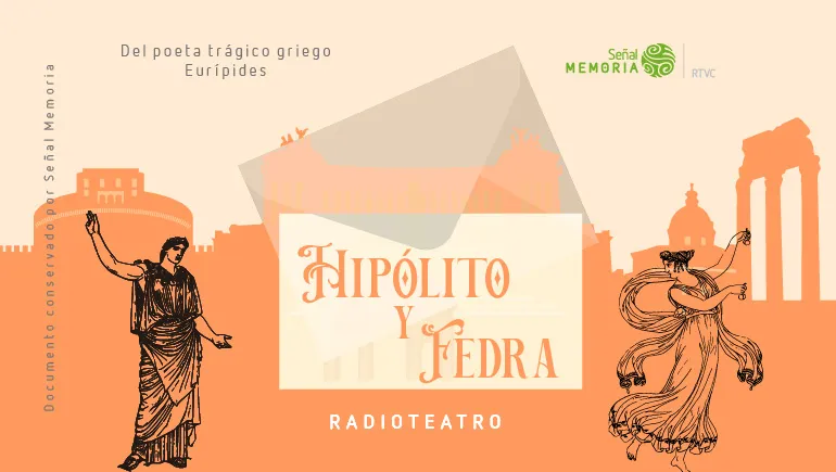 Hipólito y Fedra: radioteatro dominical