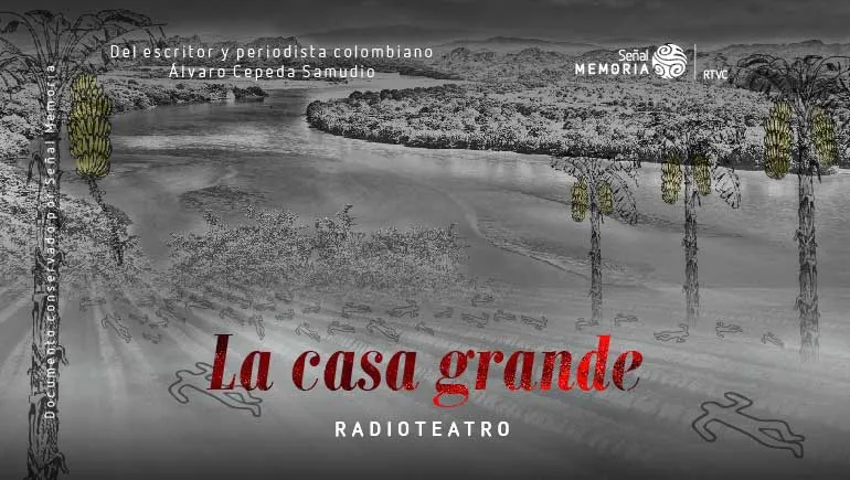 La casa grande: radioteatro dominical