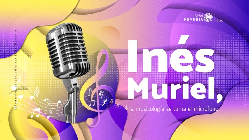 Inés Muriel, la musicología se toma el micrófono