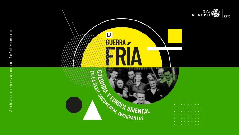 La Guerra Fría y la inmigración